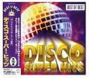 ディスコ・スーパー・ヒッツ ベスト・オブ・ベスト / (CD) DQCP-1503