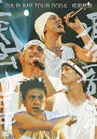 【おまけCL付】新品 DA PUMP TOUR 2004 疾風乱舞 / DA PUMP(DVD) AQBD-50571-2