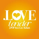 【おまけCL付】新品 .LOVE tender / V.A.(CD) AQCD-50634
