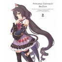 【おまけCL付】新品 プリンセスコネクト!Re:Dive2(Blu-ray Disc) / (ブルーレイ) CYGX2