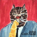 【おまけCL付】猫とジャズの不思議なランデブー(CATTIN' WITH JOHN COLTRANE) / JOHN COLTRANE(ジョン・コルトレーン) (CD-R) VODJ-60271-LOD