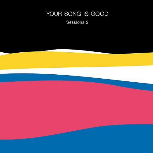 【在庫限り】新品 Sessions 2 / YOUR SONG IS GOOD (CD) DDCK1068