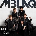 y܂CLtzVi Still in Love  / MBLAQ (CD) QYCI10010
