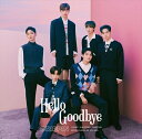 【おまけCL付】Hello Goodbye(通常盤/初回プレス限定) / DRIPPIN ドリッピン (CDM) UPCH89522