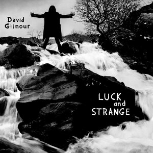 【おまけCL付】Luck and Strange / デヴィッド・ギルモア (CD) SICP31722