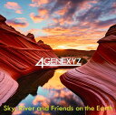 【おまけCL付】新品 Sky,River and Friends on the Earth / 4GENEXYZ (CD) YZAG1122