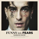 【おまけCL付】新品 ファニー・リトル・フィアーズ(初回生産限定盤) / ダミアーノ・デイヴィッド(CD) SICP6699