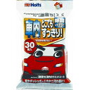 【タイムセール7/19 20時〜】ホルツ 激落ち 車内のウェットシート 30枚入り 界面活性剤を使用していない安心タイプ