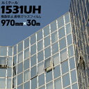 ガラスフィルム ルミクール透明飛散防止タイプ 1531UH970mm×30m窓ガラス ウィンドーフィルム