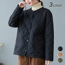 【30%OFFクーポン】 キルティング ジャケット 中綿 レディース 中綿ジャケット コート ショート丈 冬 軽量 防寒 大きいサイズ ゆったり アウター ノーカラー 秋冬 お洒落 韓国ファッション 【angot312-011】【予約販売:7/10~7/17発送予定】【送料無料】宅込