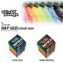 【40%OFF】STICKY BUMPS WAX スティッキーバンプス ワックス COLOR WAX DAYGLO/デイグロ