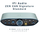 iFi audio ZEN CAN Signature Standard 4.4mm バランス入出力ヘッドフォン/プリアンプ 【正規輸入品】