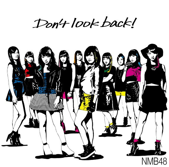 NMB48／Don't look back！＜通常盤：Type-A＞[CD＋DVD]