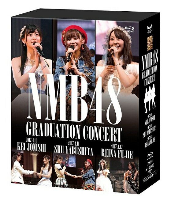 NMB48 GRADUATION CONCERT KEI 〜JONISHI／SHU YABUSHITA／REINA FUJIE〜 [Blu-ray]