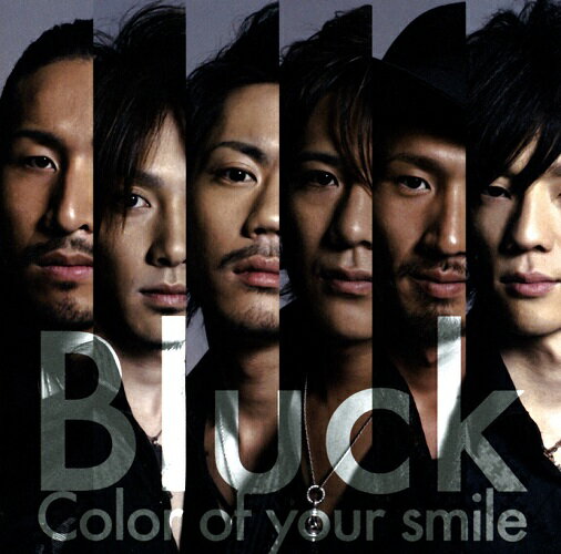 BLUCK「Color of your smile」