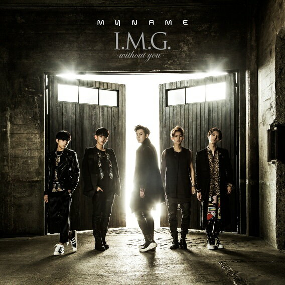 MYNAME／I.M.G.〜without you〜 CD