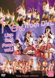 Rev.from DVL^Live And Peace vol.1@Zepp Fukuoka-2014.8.30-