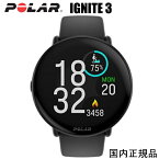 (あす楽)最新モデル　POLAR IGNITE 3 ポラール イグナイト3 ブラック（900106234） プレミアムGPSスポーツ・ヘルスケアウォッチ 有機ELディスプレイを採用、ゴリラガラス3.0 デュアルバンドGPS搭載 本格的なランニング機能/体内リズムを可視化