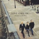 CD▼LOVE GOES ON… レンタル落ち