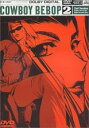 【処分特価・未検品・未清掃】【中古】DVD▼COWBOY BEBOP 2nd.Session(第4話~第6話) レンタル落ち