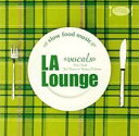 【中古】CD▼Slow Food Music LA Lounge Vocals スロー・フード・ミュージック LA ラウンジ・ボーカルズ レンタル落ち