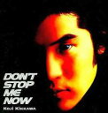 【中古】CD▼DON’T STOP ME NOW ドント・ストップ・ミー・ナウ レンタル落ち