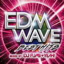 【中古】CD▼EDM WAVE BEST HITS MIXED BY DJ FUMI★YEAH レンタル落ち