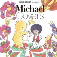 【送料無料】【中古】CD▼KIDS BOSSA presents Michael Covers レンタル落ち