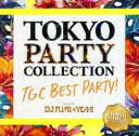 【バーゲンセール】【中古】CD▼TOKYO PARTY COLLECTION TGC BEST PARTY! mixed by DJ FUMI YEAH! レン...