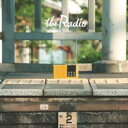 【バーゲンセール】【中古】CD▼the Radio レンタル落ち