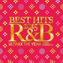 【バーゲンセール】【中古】CD▼BEST HITS 2015 R&B Ultimix The Year mixed by DJ SANCON レンタル落ち