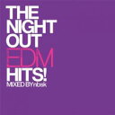 【中古】CD▼The Night Out E.D.M. Hits Mixed by nebusoku レンタル落ち