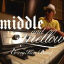 【送料無料】【中古】CD▼middle & mellow of CRAZY KEN BAND レンタル落ち