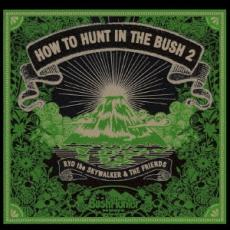 【中古】CD▼HOW TO HUNT IN THE BUSH 2