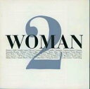 【中古】CD▼WOMAN 2 :2CD レンタル落ち