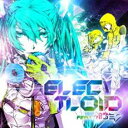 【バーゲンセール】【中古】CD▼ELECTLOID feat.初音ミク レンタル落ち