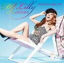 【バーゲンセール】【中古】CD▼DJ LILLY a.k.a.DOUBLE Second Virgin Mix セカンド・ヴァージン・ミックス レンタル落ち