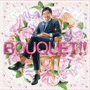 【処分特価・未検品・未清掃】【中古】CD▼BOUQUET!! -ブーケ- レンタル落ち