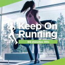 【中古】CD▼Keep On Running -60 minutes Hits- レンタル落ち