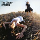 【中古】CD▼The Cloudy Dreamer レンタル落ち