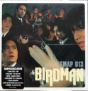 【中古】CD▼BIRD MAN SMAP 013 レンタル