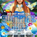 【バーゲンセール】【中古】CD▼2013 BEST REGGAE STYLE -SUMMER SHOT- Mixed by MA$AMATIXXX from RACY BULLET レンタル落ち