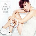 【送料無料】【中古】CD▼DJ KAORI’S PARTY HITS