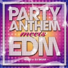 【バーゲンセール】【中古】CD▼Party Anthem meets EDM mixed by DJ SKEAR レンタル落ち