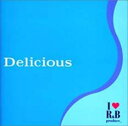 【バーゲンセール】【中古】CD▼デリィシャス I LOVE R&B プロデュース レンタル落ち