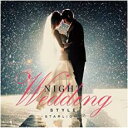 ͷINGĹ껰Ź㤨֡ڥС󥻡ۡšCDNight Wedding Style starlight 󥿥פβǤʤ114ߤˤʤޤ