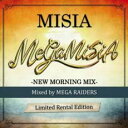 【送料無料】【中古】CD▼MEGA MISIA NEW MORNING MIX Mixed by MEGA RAIDERS Limited Rental Edition レンタル落ち