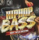 【バーゲンセール】【中古】CD▼HIP HOP BASE BEST WILD DRIVING レンタル落ち