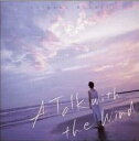 【バーゲンセール】【中古】CD▼A Talk with the Wind レンタル落ち