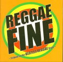 【バーゲンセール】【中古】CD▼REGGAE FINE The Tribute to The Beatles Reggae Style レンタル落ち